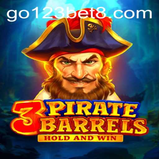 Exploring the Exciting World of '3PirateBarrels' Through the Lens of Go123 Bet