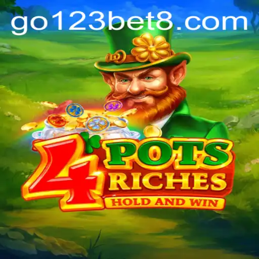 Exploring 4potsriches: A Thrilling Fusion of Chance and Strategy with Go123 Bet