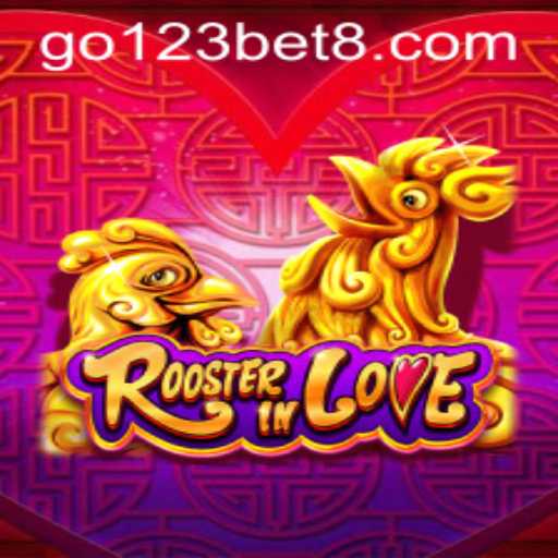 Exploring the Exciting World of RoosterInLove and go123 Bet